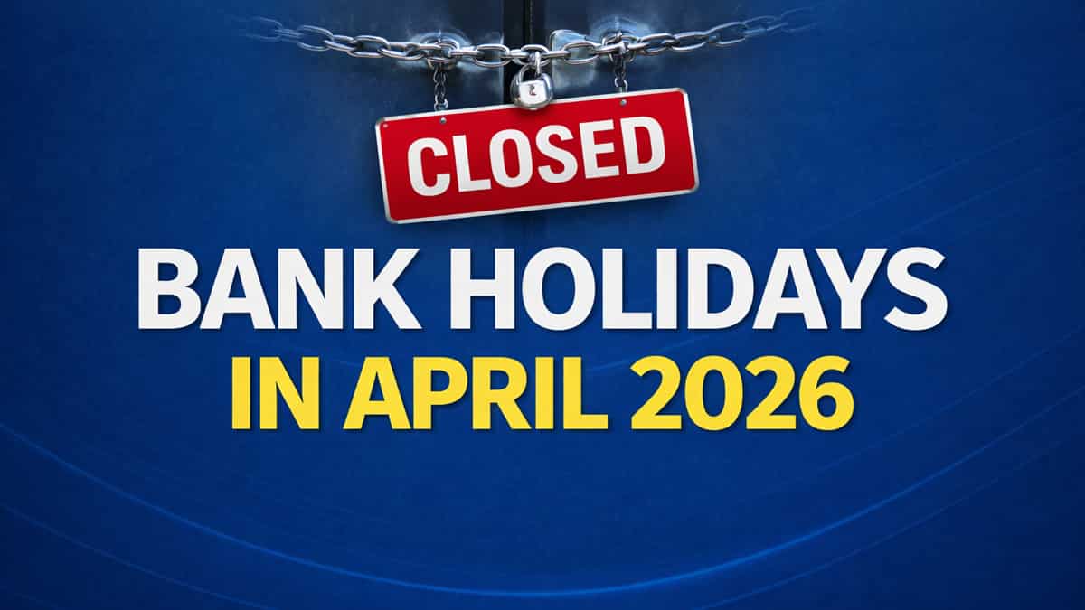 Bank Holidays in April 2026: When will banks remain closed? Check full list here