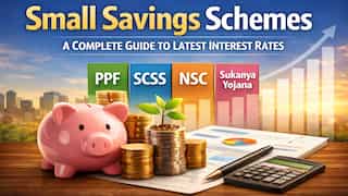 Small Savings Schemes: A complete guide to latest interest rates in 2026 — All you need to know