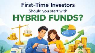 First-Time Investors: Should you start with hybrid funds? Experts explain