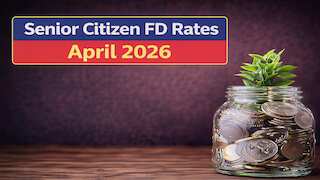 Senior citizen FD rates April 2026: Up to 7.4% returns—compare SBI, PNB, HDFC Bank, ICICI Bank