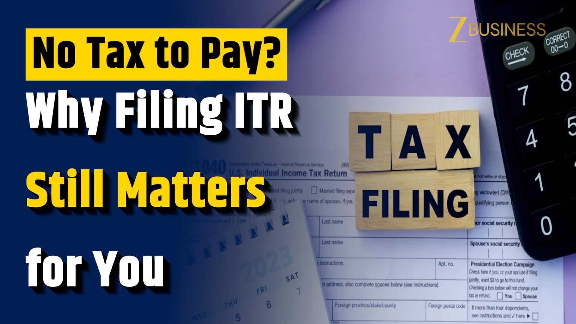 No Tax Liability but Big Benefits: Why You Should File ITR