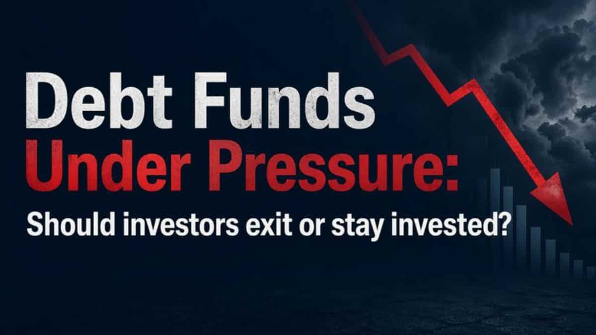Debt Funds Under Pressure: Should investors exit or stay invested?