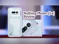 Nothing Phone (4a) Review: Stylish design and strong