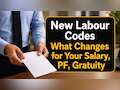 Labour Codes Explained: PF, gratuity, overtime rules—Key salary