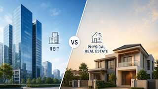 REIT vs Physical Real Estate: Understanding key differences and why it matters for your money