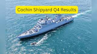 Cochin Shipyard Q4 Results: Profit slips 3.7% to Rs 276 crore; declares final dividend