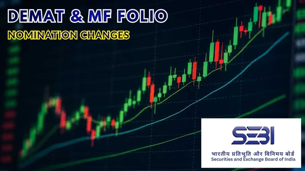 SEBI announces demat, MF nomination rules: 5 big changes from Sept 1 