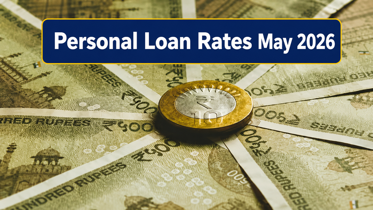 Personal Loan Interest Rates May 2026: Compare top bank rates, fees and 5 key things to check before applying