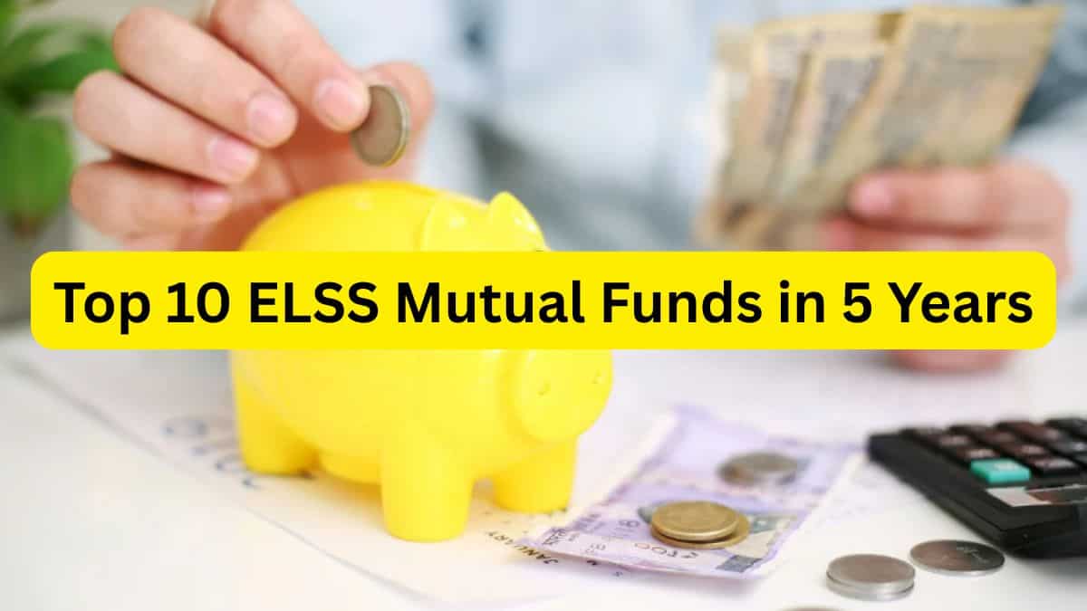 Top 10 ELSS Mutual Funds in 5 Years: Rs 25,00,000 lump sum investment in No. 1 scheme has jumped to Rs 56.3 lakh