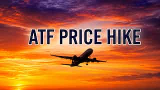 ATF prices rise 10% after Price Stabilisation Fund takes effect: What it means for passengers