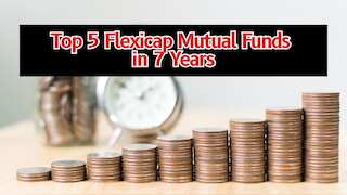 Top 5 Flexicap Mutual Funds in 7 Years: Rs 7,00,000 one-time investment in No. 1 fund has led to Rs 28.55 lakh wealth