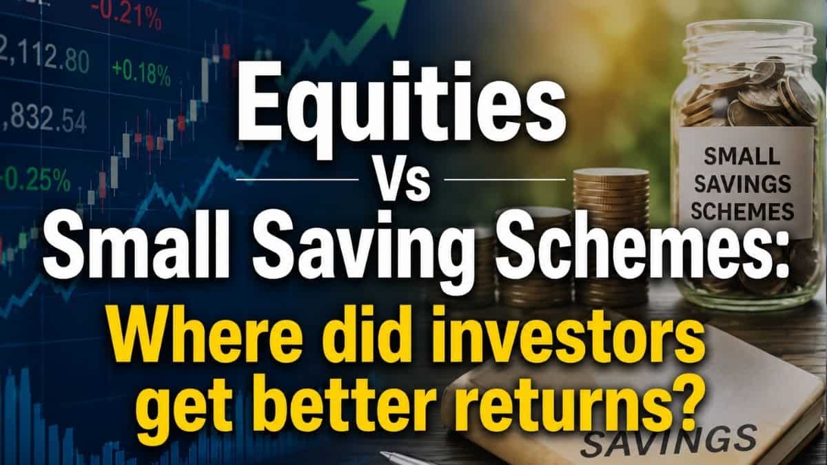 Equities vs Small Savings Schemes: Where did investors get better returns in 2 years?
