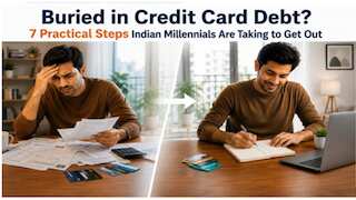 Buried in credit card debt? 7 practical steps Indian millennials are taking to get out 