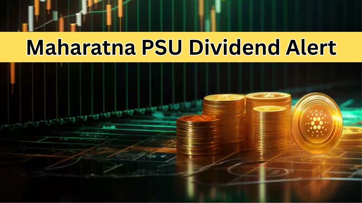 Maharatna PSU Dividend Alert: Board to decide FY26 final payout on June 29
