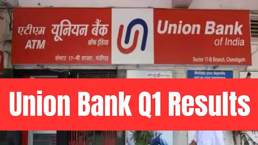 Union Bank Q1 FY27 results: Net profit rises 29% YoY to Rs 5,333 crore ...