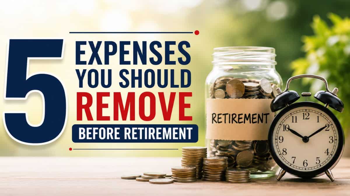 Freedom From Financial Stress: 5 expenses you should remove before retirement
