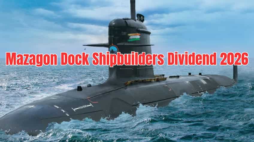 Mazagon Dock Shipbuilders Dividend 2026: Navratna PSU declares Rs 5 ...