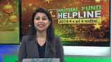 Mutual Fund Helpline: Solve all your mutual fund related queries 28th December, 2018 