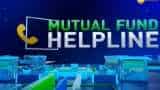 Mutual Fund Helpline: Solve all your mutual fund related queries, 15th January, 2019