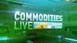 Commodities Live: Catch the action in commodities market 24th, January, 2019 
