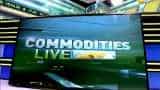 Commodities Live: Know about action in commodities market, 11th February, 2019