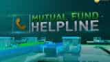 Mutual Fund Helpline: Solve all your mutual fund related queries, 12th February, 2019