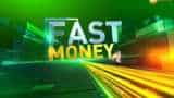 Fast Money: These 20 shares will help you earn more today, 7th March , 2019