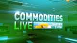 Commodities Live: Know about action in commodities market, 7th March, 2019