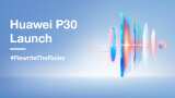 Huawei P30, P30 Pro launch today: Expected price, features, live streaming and specifications