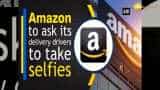 Amazon to ask its delivery drivers to take selfies