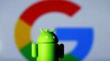Anti-trust probe of Google ordered in India for alleged Android mobile OS abuse - sources