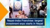 Nepal-India Franchise: largest investment expo starts in Kathmandu