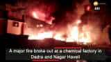 Fire breaks out at chemical factory in Dadra and Nagar Haveli’s Silvassa 