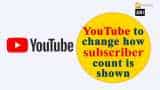 YouTube to change how subscriber count is shown