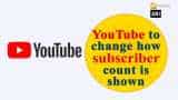 YouTube to change how subscriber count is shown YouTube to change how subscriber count is shown