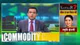 Commodities Live: Catch the action in commodities market; 31st May 2019