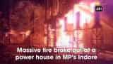 Fire engulfs power house in Indore