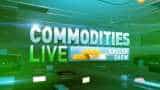 Commodities Live: Know about action in commodities market, 15th July, 2019