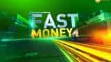 Fast Money: These 20 shares will help you earn more today; August 9th, 2019