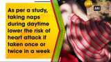 Daytime napping lowers risk of heart attack, finds study Daytime napping lowers risk of heart attack, finds study