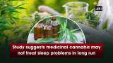 Study suggests medicinal cannabis may not treat sleep problems in long run