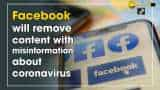 Facebook will remove content with misinformation about coronavirus