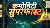 Commodities Superfast: Know about action in commodities market, February 26, 2020 Commodities Superfast: Know about action in commodities market, February 26, 2020