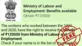 WhatsApp Viral FactCheck: These workers entitled to get Rs 1.2 lakhs from Labour Ministry? Here is truth