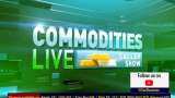 Commodities Live: Know more about trade in Commodity Market; August 27, 2020