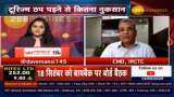 Catering & drinking water business will improve with the addition of trains: Mahendra Pratap Mall, CMD, IRCTC Catering & drinking water business will improve with the addition of trains: Mahendra Pratap Mall, CMD, IRCTC