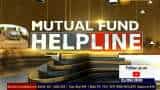 Mutual Fund Helpline: Where to invest for 3 years to get better returns?