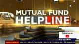 Mutual Fund Helpline: Know the smart way to invest in Mutual Fund