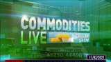 Commodities Live: Know how to trade in Commodity Market, March 11, 2021