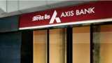 Axis Bank Customers Alert! Important message for you